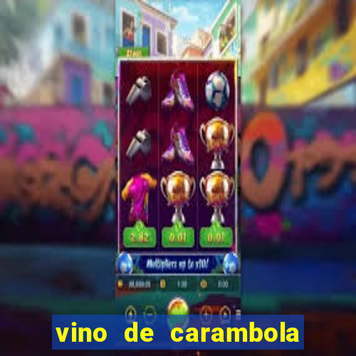 vino de carambola stardew valley